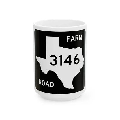 Texas FM 3146 (Texas) (Road Sign) White Coffee Mug 15oz - Go Mug Yourself