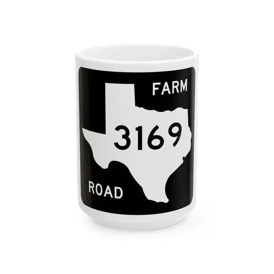 Texas FM 3169 (Texas) (Road Sign) White Coffee Mug 15oz - Go Mug Yourself