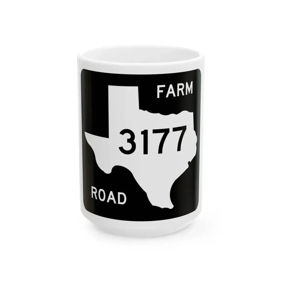 Texas FM 3177 (Texas) (Road Sign) White Coffee Mug 15oz - Go Mug Yourself