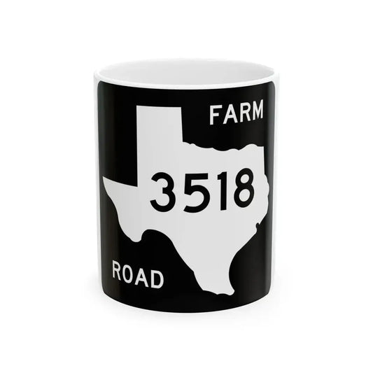 Texas FM 3518 (Texas) (Road Sign) White Coffee Mug 11oz - Go Mug Yourself