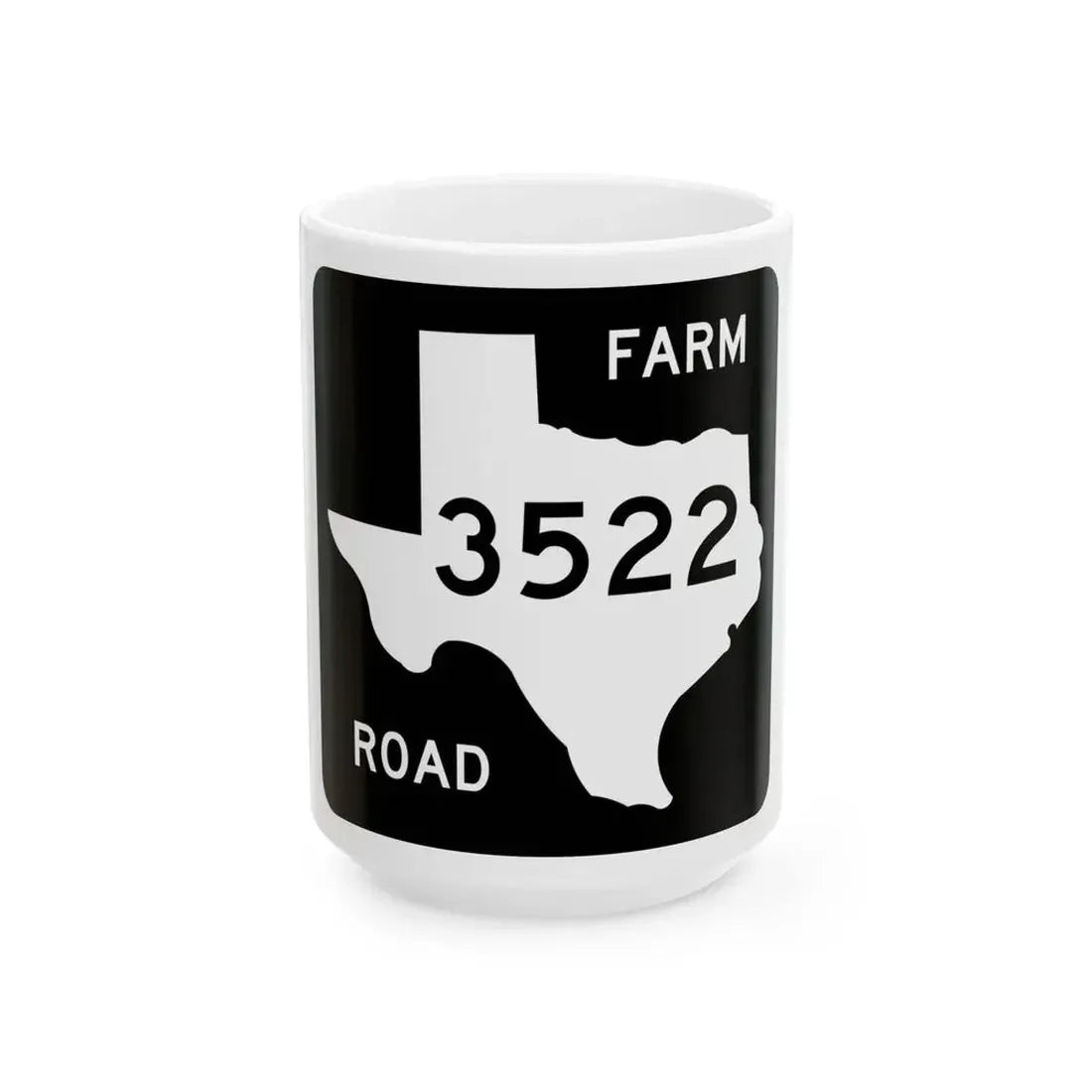 Texas FM 3522 (Texas) (Road Sign) White Coffee Mug 15oz - Go Mug Yourself
