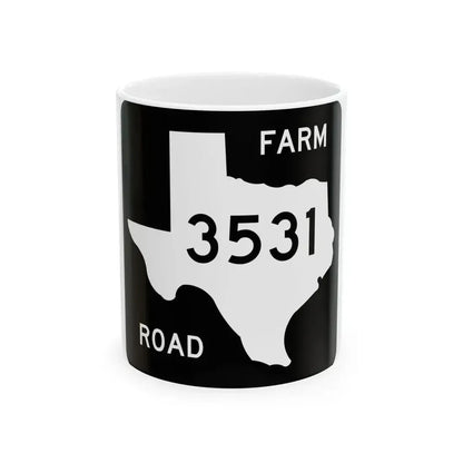 Texas FM 3531 (Texas) (Road Sign) White Coffee Mug 11oz - Go Mug Yourself