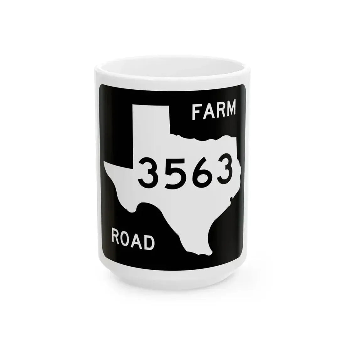 Texas FM 3563 (Texas) (Road Sign) White Coffee Mug 15oz - Go Mug Yourself