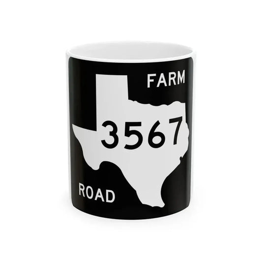 Texas FM 3567 (Texas) (Road Sign) White Coffee Mug 11oz - Go Mug Yourself