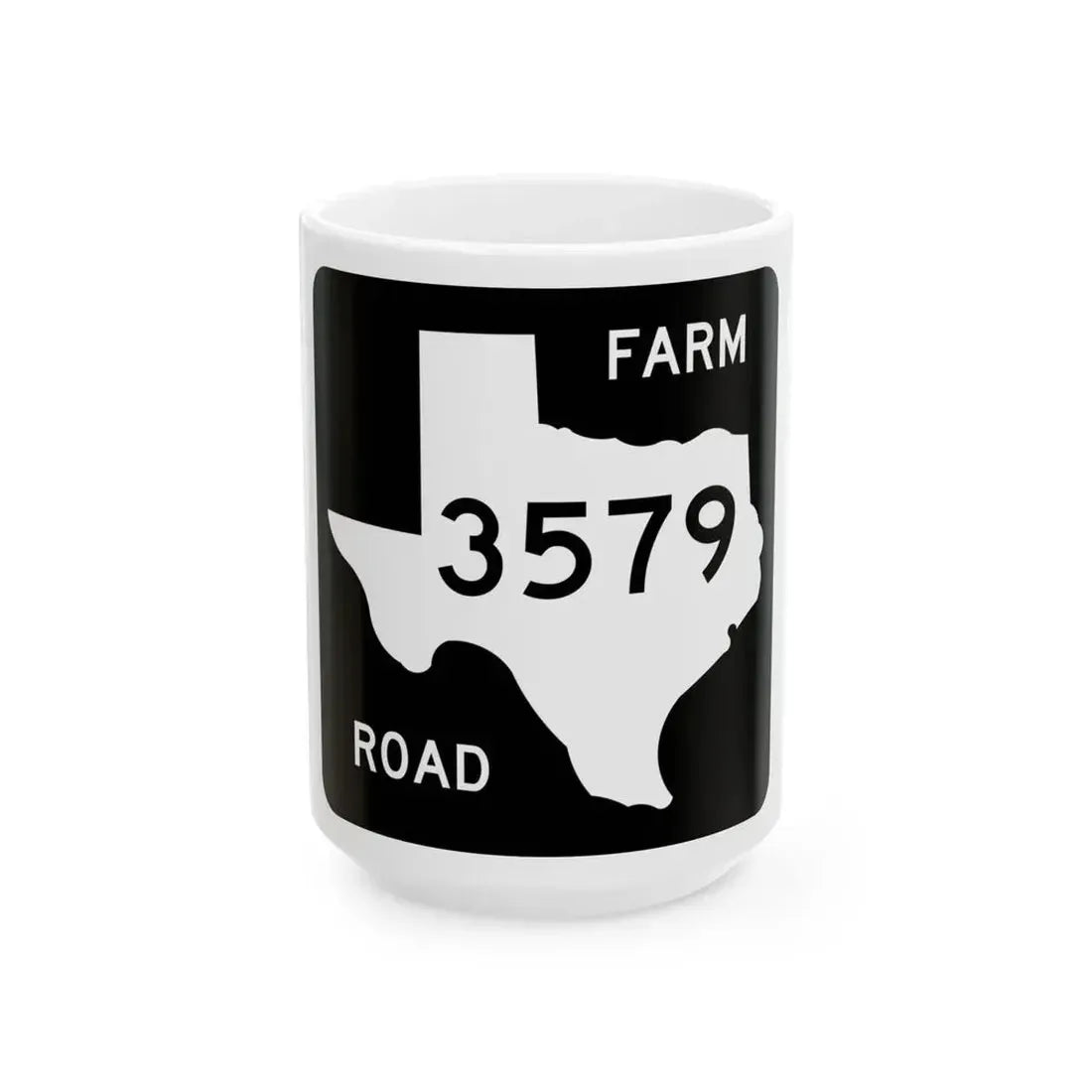 Texas FM 3579 (Texas) (Road Sign) White Coffee Mug 15oz - Go Mug Yourself