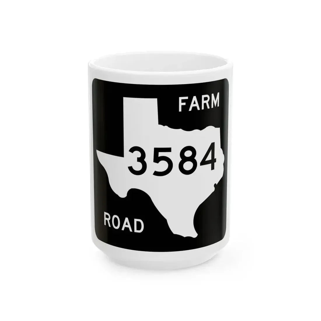 Texas FM 3584 (Texas) (Road Sign) White Coffee Mug 15oz - Go Mug Yourself
