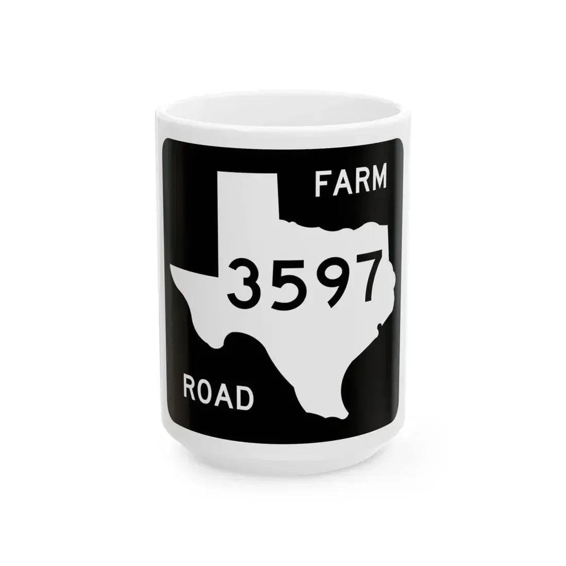 Texas FM 3597 (Texas) (Road Sign) White Coffee Mug 15oz - Go Mug Yourself