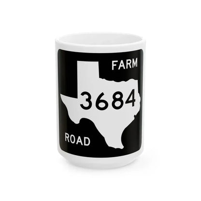Texas FM 3684 (Texas) (Road Sign) White Coffee Mug 15oz - Go Mug Yourself