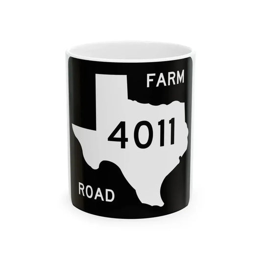 Texas FM 4011 (Texas) (Road Sign) White Coffee Mug 11oz - Go Mug Yourself
