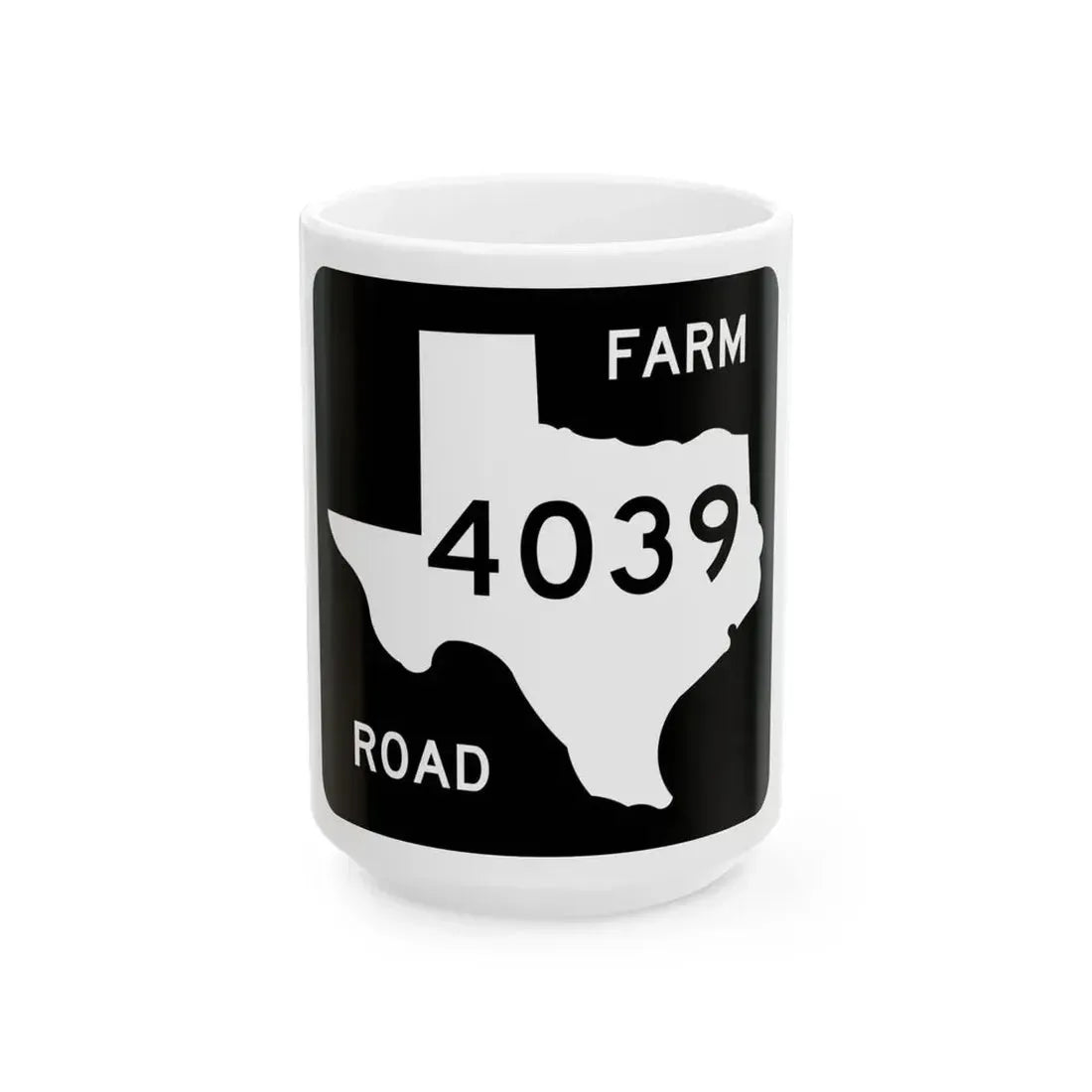 Texas FM 4039 (Texas) (Road Sign) White Coffee Mug 15oz - Go Mug Yourself