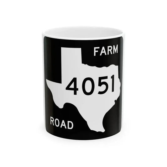Texas FM 4051 (Texas) (Road Sign) White Coffee Mug 11oz - Go Mug Yourself