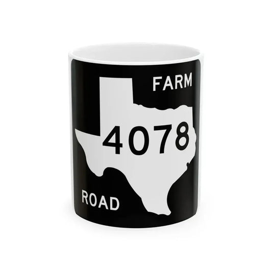 Texas FM 4078 (Texas) (Road Sign) White Coffee Mug 11oz - Go Mug Yourself