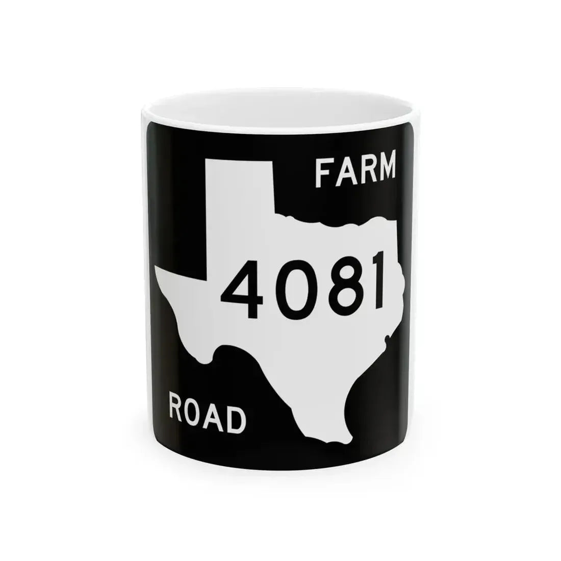 Texas FM 4081 (Texas) (Road Sign) White Coffee Mug 11oz - Go Mug Yourself