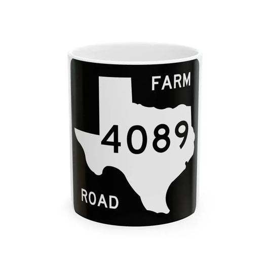 Texas FM 4089 (Texas) (Road Sign) White Coffee Mug 11oz - Go Mug Yourself