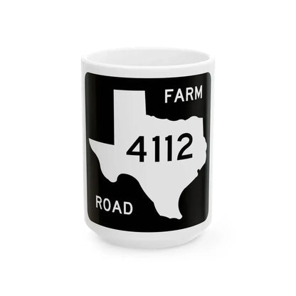 Texas FM 4112 (Texas) (Road Sign) White Coffee Mug 15oz - Go Mug Yourself