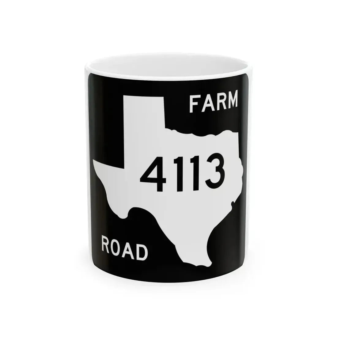 Texas FM 4113 (Texas) (Road Sign) White Coffee Mug 11oz - Go Mug Yourself