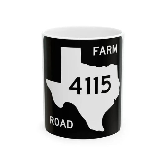 Texas FM 4115 (Texas) (Road Sign) White Coffee Mug 11oz - Go Mug Yourself