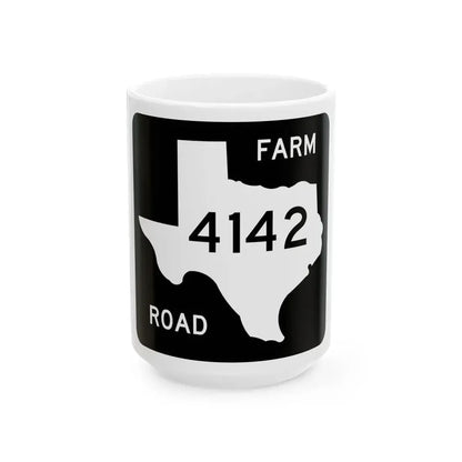 Texas FM 4142 (Texas) (Road Sign) White Coffee Mug 15oz - Go Mug Yourself