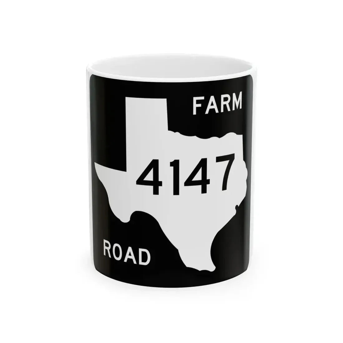 Texas FM 4147 (Texas) (Road Sign) White Coffee Mug 11oz - Go Mug Yourself