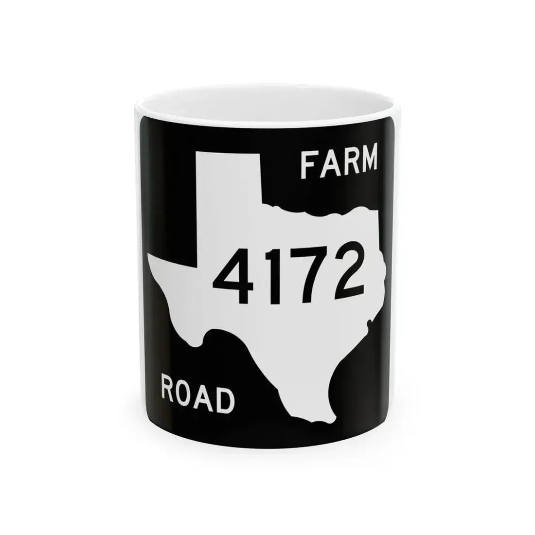 Texas FM 4172 (Texas) (Road Sign) White Coffee Mug 11oz - Go Mug Yourself
