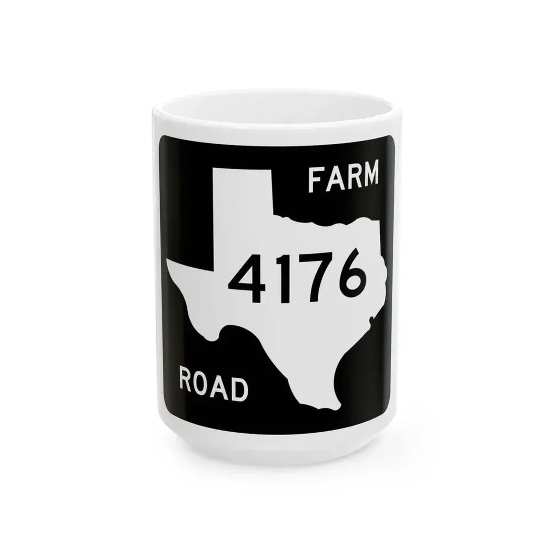 Texas FM 4176 (Texas) (Road Sign) White Coffee Mug 15oz - Go Mug Yourself