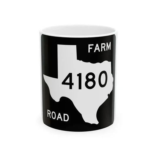 Texas FM 4180 (Texas) (Road Sign) White Coffee Mug 11oz - Go Mug Yourself