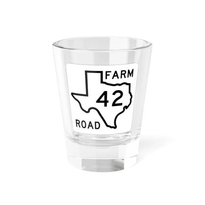 Texas FM 42 1956 (Texas) (Road Sign) Shot Glass 1.5oz 1.5oz - Go Mug Yourself