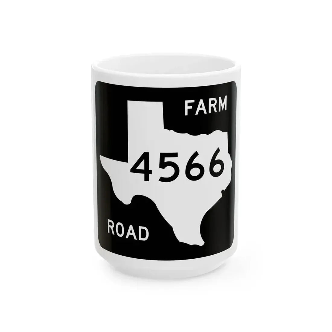 Texas FM 4566 (Texas) (Road Sign) White Coffee Mug 15oz - Go Mug Yourself