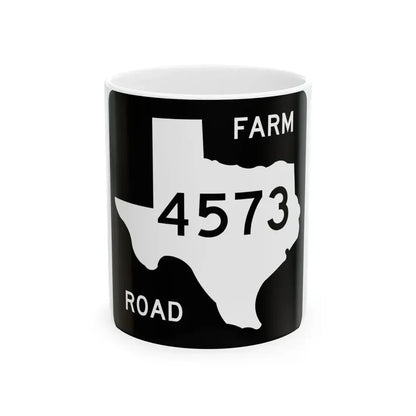 Texas FM 4573 (Texas) (Road Sign) White Coffee Mug 11oz - Go Mug Yourself