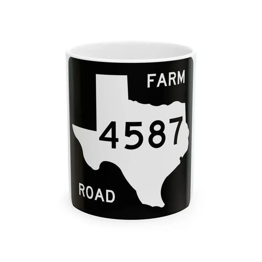 Texas FM 4587 (Texas) (Road Sign) White Coffee Mug 11oz - Go Mug Yourself