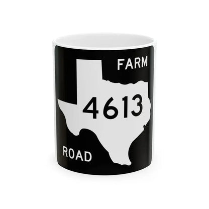 Texas FM 4613 (Texas) (Road Sign) White Coffee Mug 11oz - Go Mug Yourself
