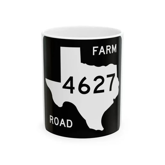Texas FM 4627 (Texas) (Road Sign) White Coffee Mug 11oz - Go Mug Yourself
