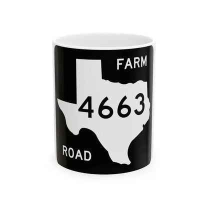 Texas FM 4663 (Texas) (Road Sign) White Coffee Mug 11oz - Go Mug Yourself
