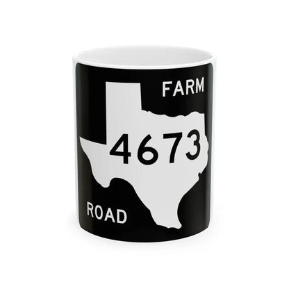 Texas FM 4673 (Texas) (Road Sign) White Coffee Mug 11oz - Go Mug Yourself