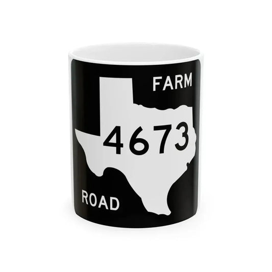 Texas FM 4673 (Texas) (Road Sign) White Coffee Mug 11oz - Go Mug Yourself