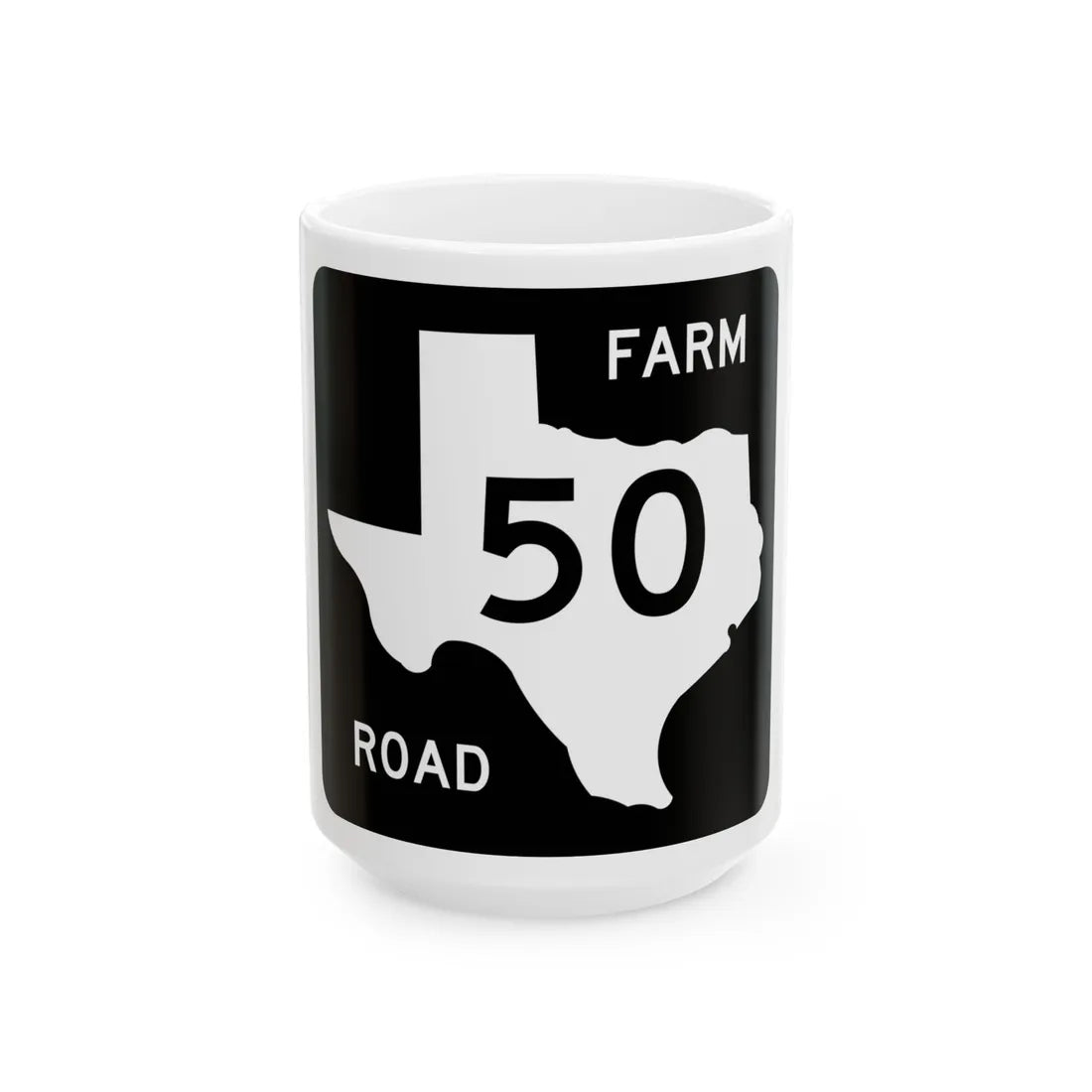 Texas FM 50 (Texas) (Road Sign) White Coffee Mug 15oz - Go Mug Yourself