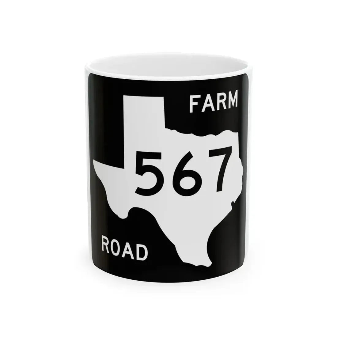 Texas FM 567 (Texas) (Road Sign) White Coffee Mug 11oz - Go Mug Yourself