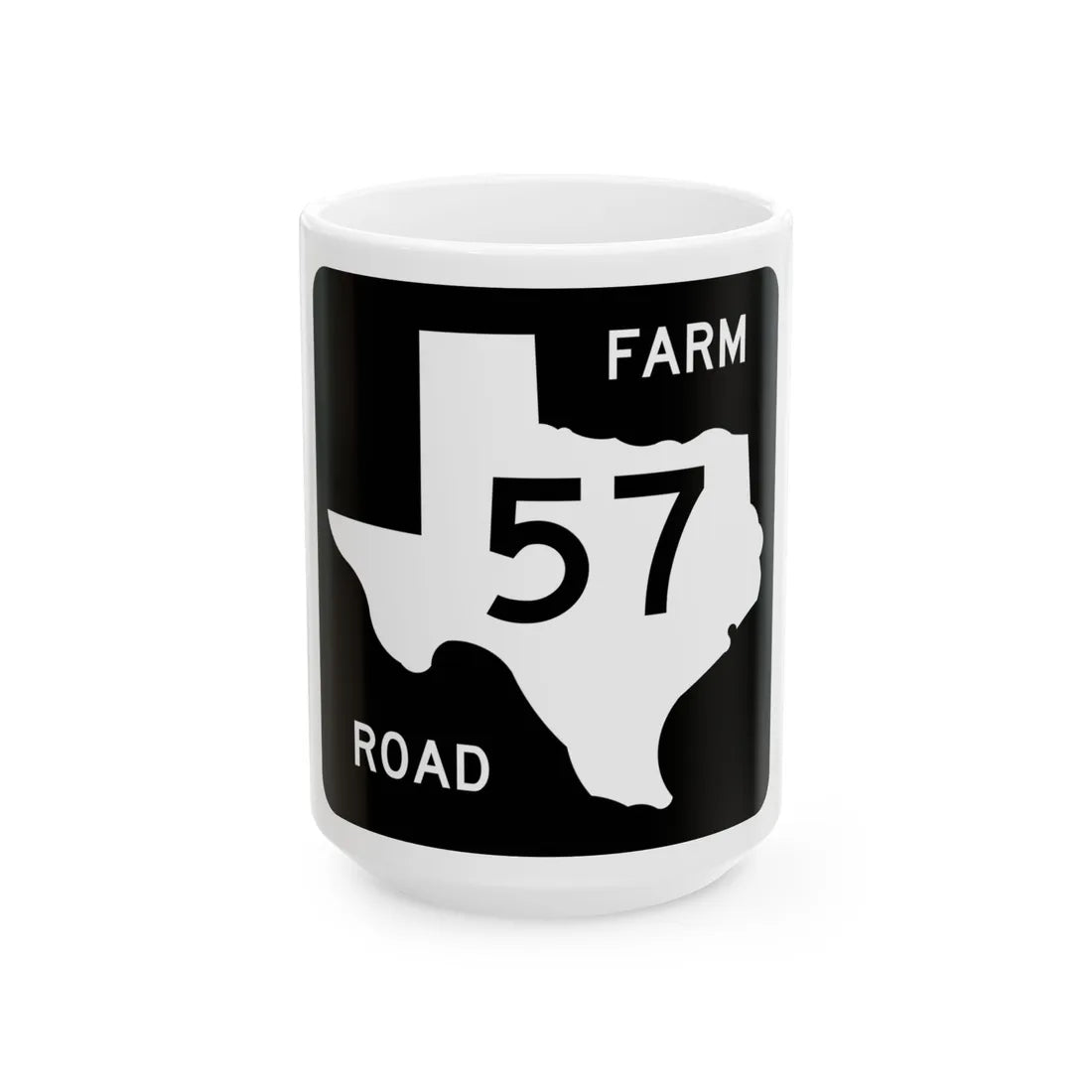 Texas FM 57 (Texas) (Road Sign) White Coffee Mug 15oz - Go Mug Yourself