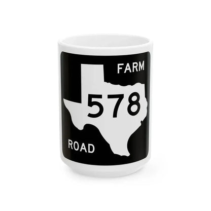 Texas FM 578 (Texas) (Road Sign) White Coffee Mug 15oz - Go Mug Yourself