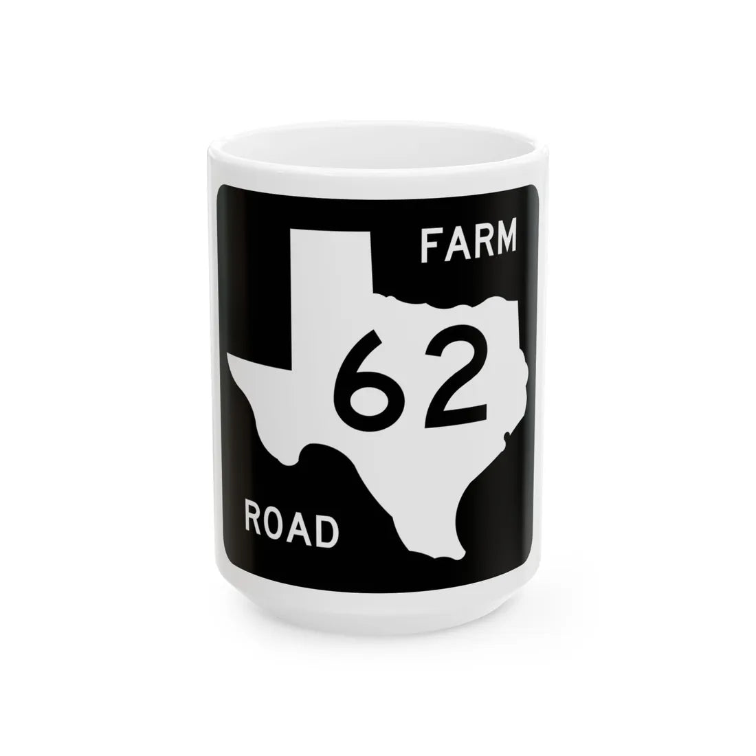 Texas FM 62 (Texas) (Road Sign) White Coffee Mug 15oz - Go Mug Yourself