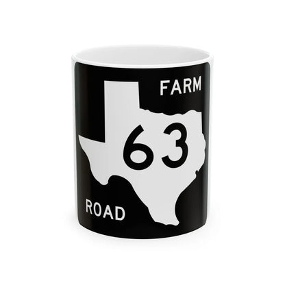 Texas FM 63 (Texas) (Road Sign) White Coffee Mug 11oz - Go Mug Yourself
