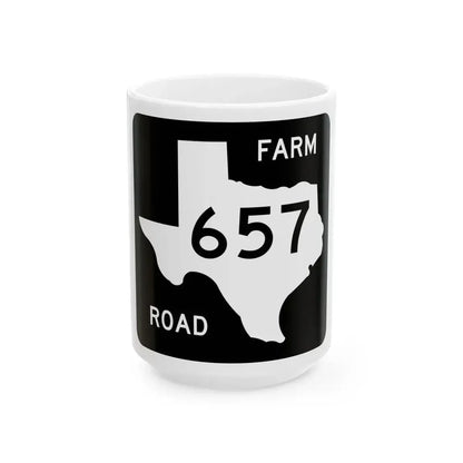 Texas FM 657 (Texas) (Road Sign) White Coffee Mug 15oz - Go Mug Yourself