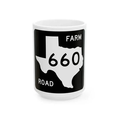 Texas FM 660 (Texas) (Road Sign) White Coffee Mug 15oz - Go Mug Yourself