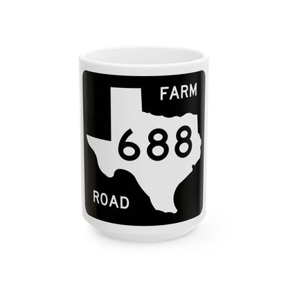 Texas FM 688 (Texas) (Road Sign) White Coffee Mug 15oz - Go Mug Yourself