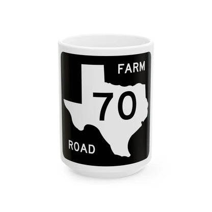 Texas FM 70 (Texas) (Road Sign) White Coffee Mug 15oz - Go Mug Yourself