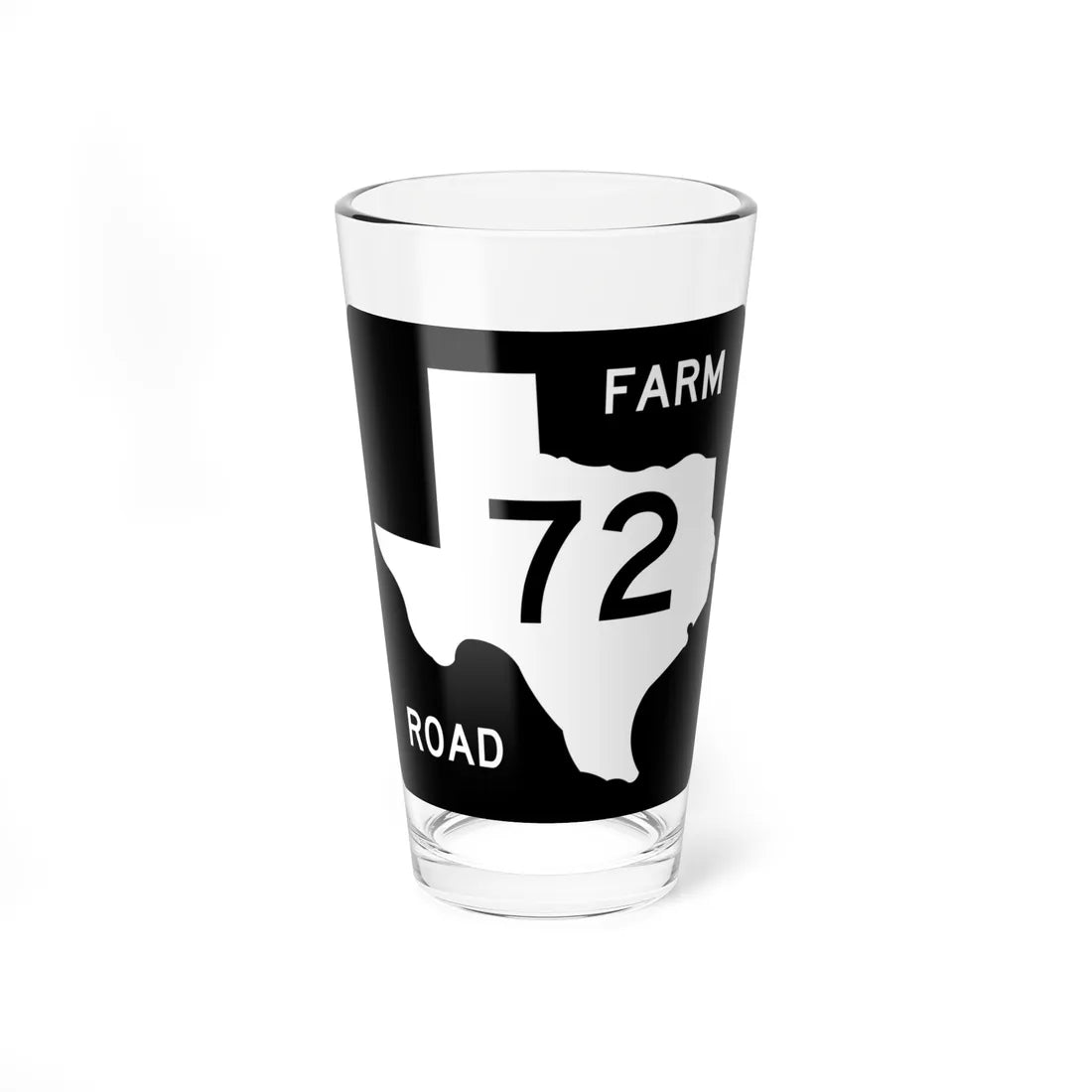 Texas FM 72 (Texas) (Road Sign) Pint Glss 16oz 16oz - Go Mug Yourself