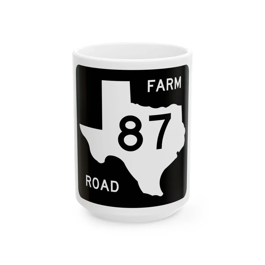 Texas FM 87 (Texas) (Road Sign) White Coffee Mug 15oz - Go Mug Yourself