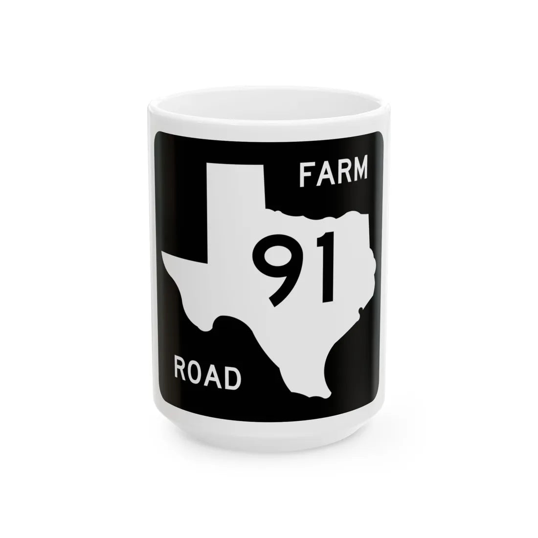 Texas FM 91 (Texas) (Road Sign) White Coffee Mug 15oz - Go Mug Yourself