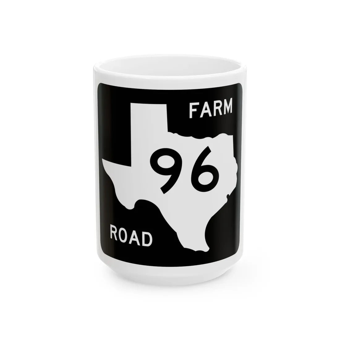 Texas FM 96 (Texas) (Road Sign) White Coffee Mug 15oz - Go Mug Yourself