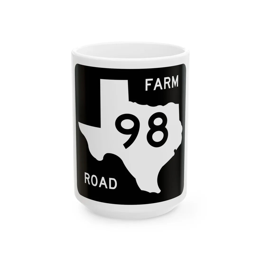 Texas FM 98 (Texas) (Road Sign) White Coffee Mug 15oz - Go Mug Yourself